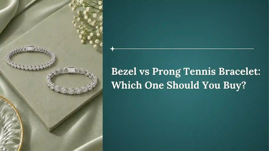 Bezel vs Prong Tennis Bracelet: Which One Should You Buy?