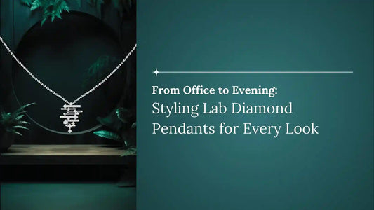 From Office to Evening: Styling Lab Diamond Pendants for Every Look
